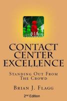 Contact Center Excellence: Standing Out From The Crowd 1721614443 Book Cover