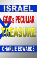 Israel, God's Peculiar Treasure 0991414632 Book Cover