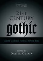 21st-Century Gothic: Great Gothic Novels Since 2000 0810877287 Book Cover
