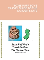 Toxie Puff Boy's Travel Guide to the Garden State 1387776320 Book Cover