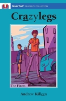 Crazylegs (Fixers) 195694429X Book Cover