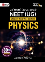 Physics Galaxy 2024: Physics - 23 Years' NEET - Chapter-wise & Topic-Wise Solutions (2001-2023) by Ashish Arora 9356813639 Book Cover