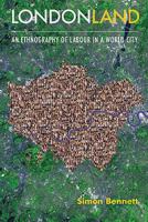 Londonland: An Ethnography of Labour in a World City 1904750648 Book Cover