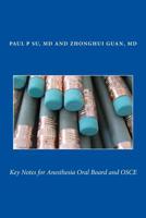 Key Notes for Anesthesia Oral Board and OSCE 1721990941 Book Cover
