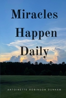 Miracles Happen Daily B09M53NXK9 Book Cover