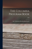 The Columbia Program Book; 1943 1013897951 Book Cover