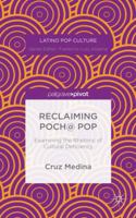 Reclaiming Poch@ Pop: Examining the Rhetoric of Cultural Deficiency 113750157X Book Cover