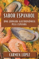 Sabor Espanhol: Uma Jornada Gastronômica pela Espanha (Portuguese Edition) 1835795064 Book Cover