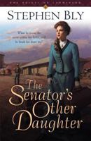 The Senator's Other Daughter (Belles of Lordsburg, 1) 1581342365 Book Cover
