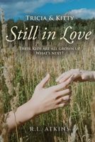 Tricia & Kitty: Their Kids Are All Grown Up. What's Next? 1685471536 Book Cover