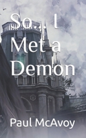 So... I Met a Demon 1494284790 Book Cover