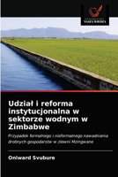 Udzial i reforma instytucjonalna w sektorze wodnym w Zimbabwe 6202760303 Book Cover