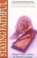 Staying Faithful (Christian Character Bible Studies) 083081146X Book Cover