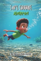 Sam’s Swimming Adventure B0FSXDVLFY Book Cover
