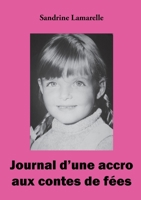 Journal d'une accro aux contes de fées (French Edition) 2322542644 Book Cover