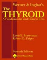 Werner and Ingbar's The Thyroid: A Fundamental and Clinical Text 0781721938 Book Cover