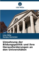 Umsetzung der Bildungspolitik und ihre Herausforderungen an den Universitäten (German Edition) 6207895215 Book Cover