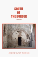 South of the Border : A Love Story 1796081337 Book Cover