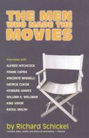The Men Who Made the Movies 0689106319 Book Cover