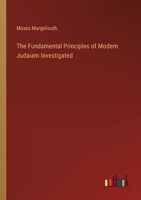 The Fundamental Principles of Modern Judaiam Investigated 3385115272 Book Cover