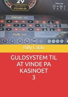 GULDSYSTEM TIL AT VINDE PA KASINOET B0CCZXQQSD Book Cover