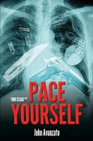 Pace Yourself (John Cesari Book Series) 1939961890 Book Cover