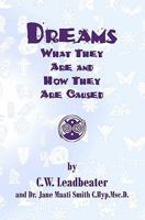 DREAMS: What They Are and How They Are Caused 1090224001 Book Cover