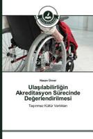 Ula Labilirli in Akreditasyon Surecinde de Erlendirilmesi 3639671821 Book Cover