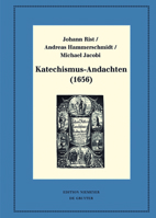 Katechismus-Andachten (1656): Kritische Ausgabe Und Kommentar. Kritische Edition Des Notentextes 3110478048 Book Cover