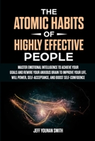 The Atomic Habits of Highly Effective People 1471657469 Book Cover