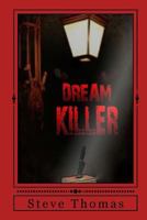 Dream Killer 1481122568 Book Cover