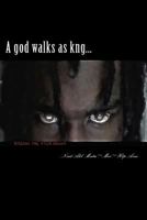 A god walks as kng...: Xpllng the Btch Ngga 1503040054 Book Cover