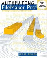 Automating FileMaker Pro : Scripting and Calculations (Filemaker) 0122513371 Book Cover