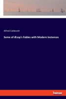 Some of Æsop's Fables with Modern Instances 1021414948 Book Cover