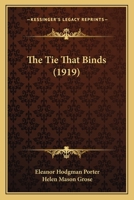 The Tie That Binds 1120206391 Book Cover