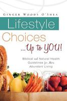 Lifestyle Choices ... Up to You! 1615791647 Book Cover