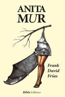 Anita Mur: Novela Juvenil de Misterio y Romance para mayores de 12 años en adelante B0CLSLJGSV Book Cover
