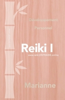 REIKI NIVEAU 1: Version française et laïc adaptée au développement personnel B08NF2QTTT Book Cover