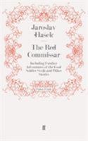 The Red Commissar: Including Further Adventures of the Good Soldier Svejk and Other Stories 0385272375 Book Cover