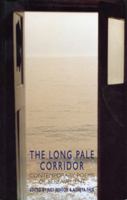 The Long Pale Corridor: Contemporary Poems of Bereavement 1852243171 Book Cover
