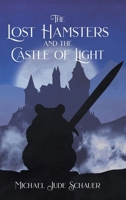 The Lost Hamsters and the Castle of Light B0DYWFJG7L Book Cover