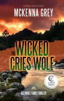 The Wicked Cries Wolf (Large Print) (Kyndall Family Thrillers) 1734864079 Book Cover