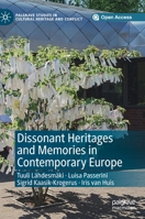 Dissonant Heritages and Memories in Contemporary Europe 3030114635 Book Cover