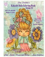 Lacy Sunshine's Kokeshi Dolls Coloring Book Volume 32: Adorable Dolls and Fairies Coloring Book For All Ages 1542875366 Book Cover