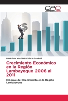 Crecimiento Económico en la Región Lambayeque 2006 al 2011 (Spanish Edition) 6200028524 Book Cover