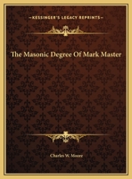 The Masonic Degree Of Mark Master 1425307914 Book Cover