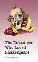 The Detectives Who Loved Shakespeare 0615702201 Book Cover
