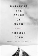 Darkness the Color of Snow 0062391240 Book Cover