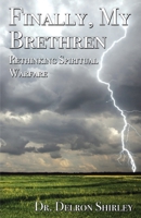 Finally, My Brethren 0981984908 Book Cover