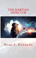 The Martian Defector 154237619X Book Cover